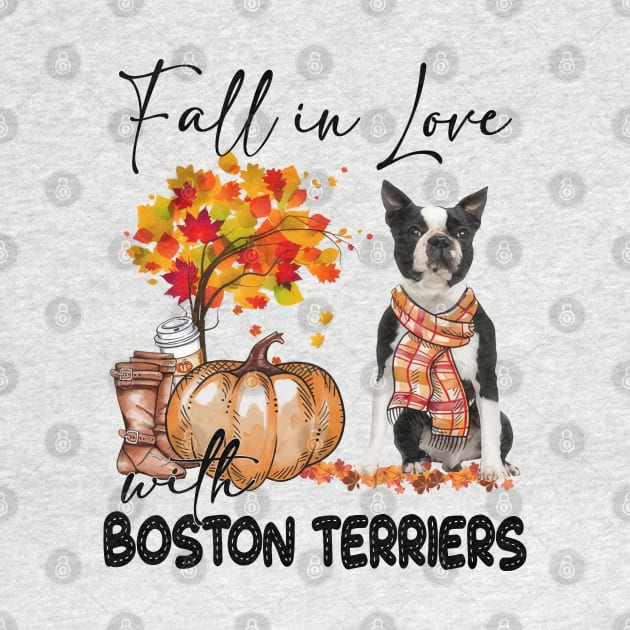 Fall In Love With Boston Terriers Fall Pumpkin Thanksgiving by cyberpunk art